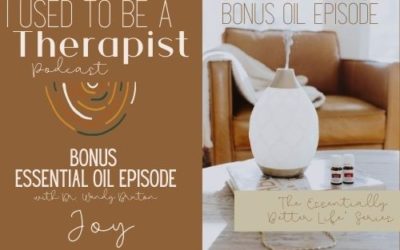 BONUS: Oils for Joy